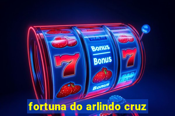 fortuna do arlindo cruz